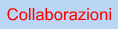 Collaborazioni