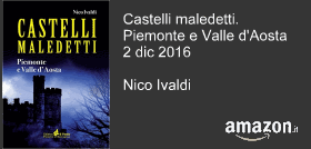 Nico Ivaldi: Castelli maledetti - Piemonte e Valle d'Aosta 