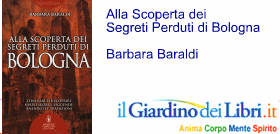 Alla Scoperta dei Segreti Perduti di Bologna