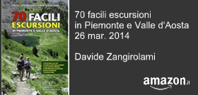 70 facili escursioni in Piemonte e Valle d'Aosta