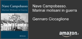 Nave Campobasso. Marinai molisani in guerra