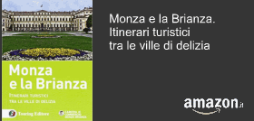 Monza e la Brianza. Itinerari turistici tra le ville di delizia