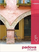 Padova. Una guida